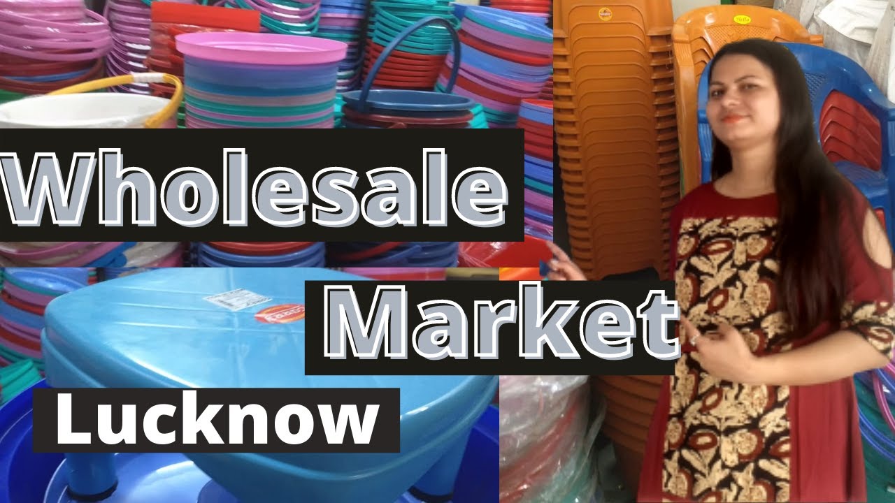 Wholesale market of plastic Lucknow | Wholesale market Lucknow | Akanksha The Xplorer | Plastic V-21