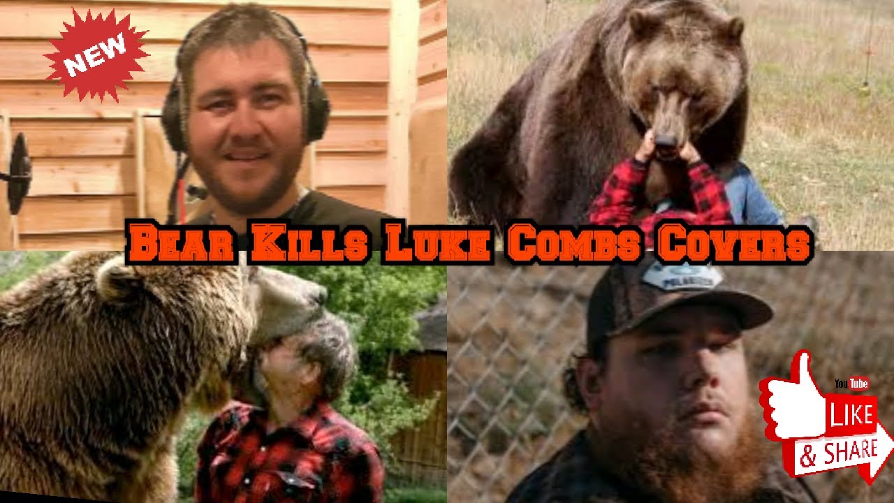Bear Kills Luke Combs covers