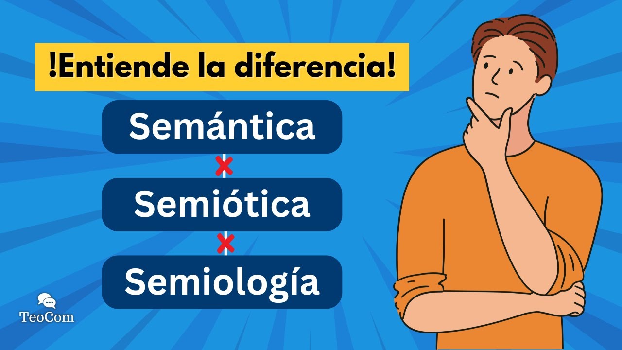 📚Semántica, Semiótica y Semiología: ¿Cuál es la diferencia? 🤔
