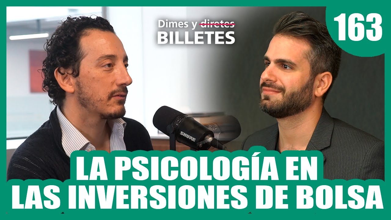 La psicología en las inversiones en bolsa (ft. Actinver) | Dimes y billetes #163 | Moris Dieck