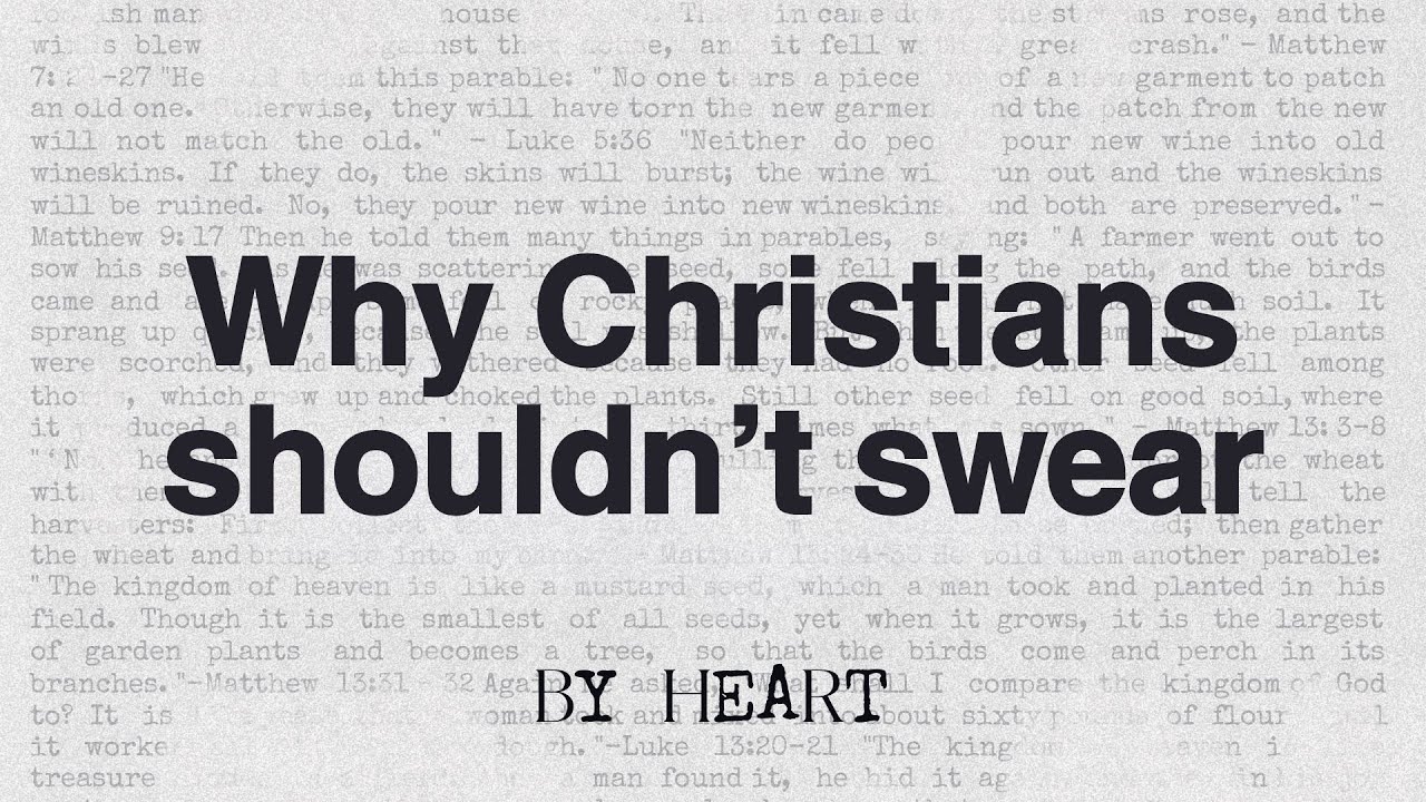 Why Christians shouldn’t swear // By Heart [Sermon]