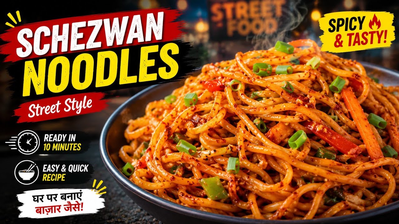 Street Style Schezwan Noodles Recipe with Schezwan Chutney | Noodles Banane Ka Tarika | Street food