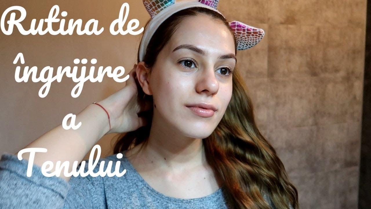 Rutina mea de îngrijire a tenului ❤️ Dimineața și seara