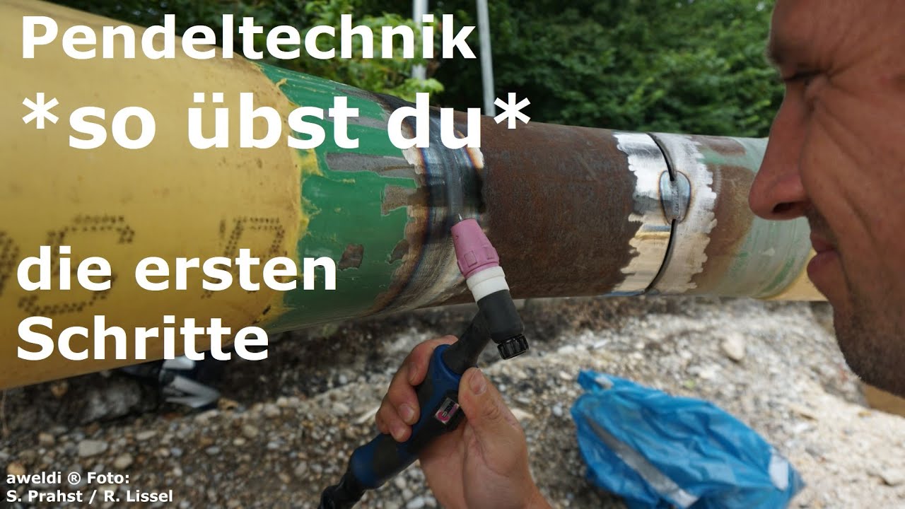 Pendeltechnik WIG Schweißübung so übst du die ersten Pendelschritte Pendeltechnik am Rohr YT Video