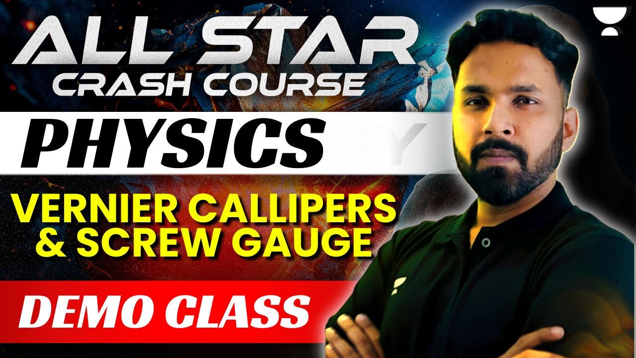 Vernier Callipers & Screw gauge | All Star Crash Course | Physics Demo Class | Anupam Upadhyay