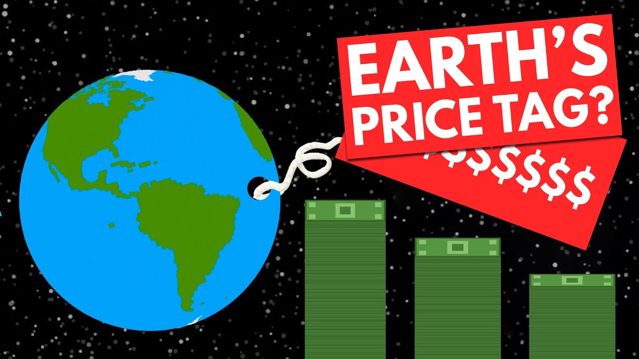 How Much Money Could We Sell The Earth For?