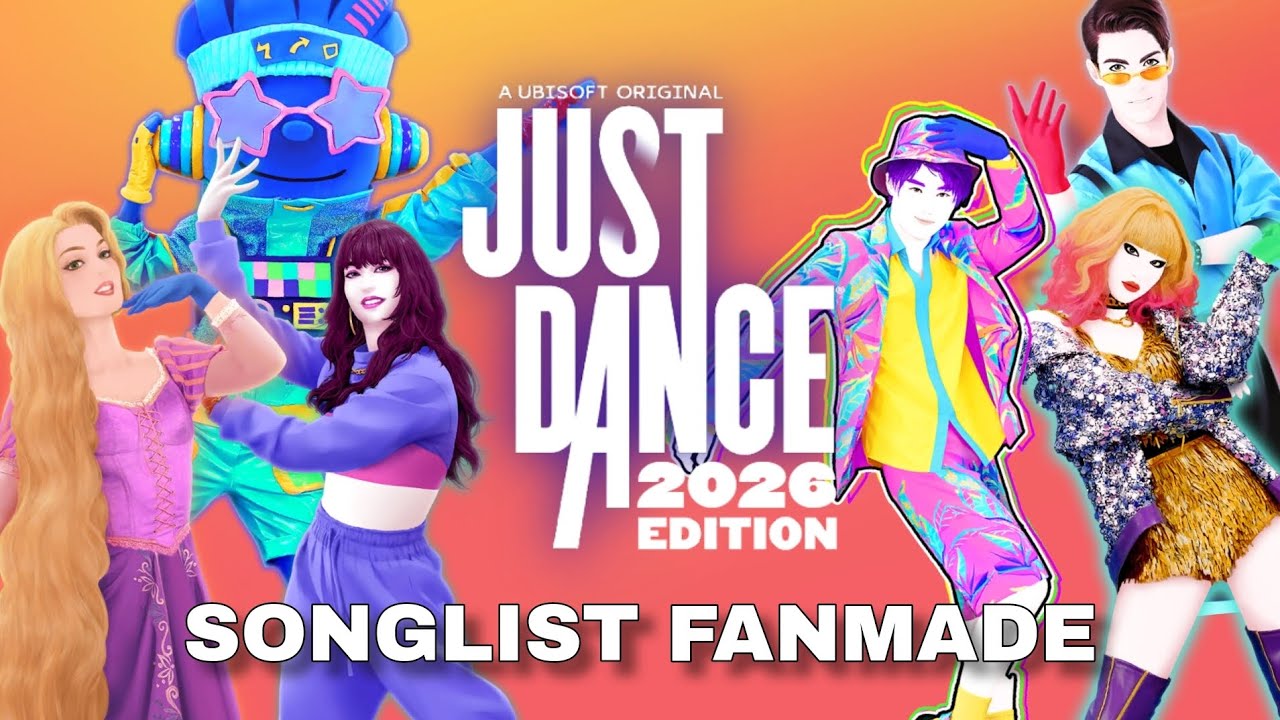 JUST DANCE 2026 SONGLIST FANMADE (FULL SONGLIST)