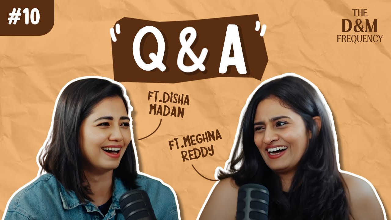 The D&M Frequency (Episode 10) - Q & A