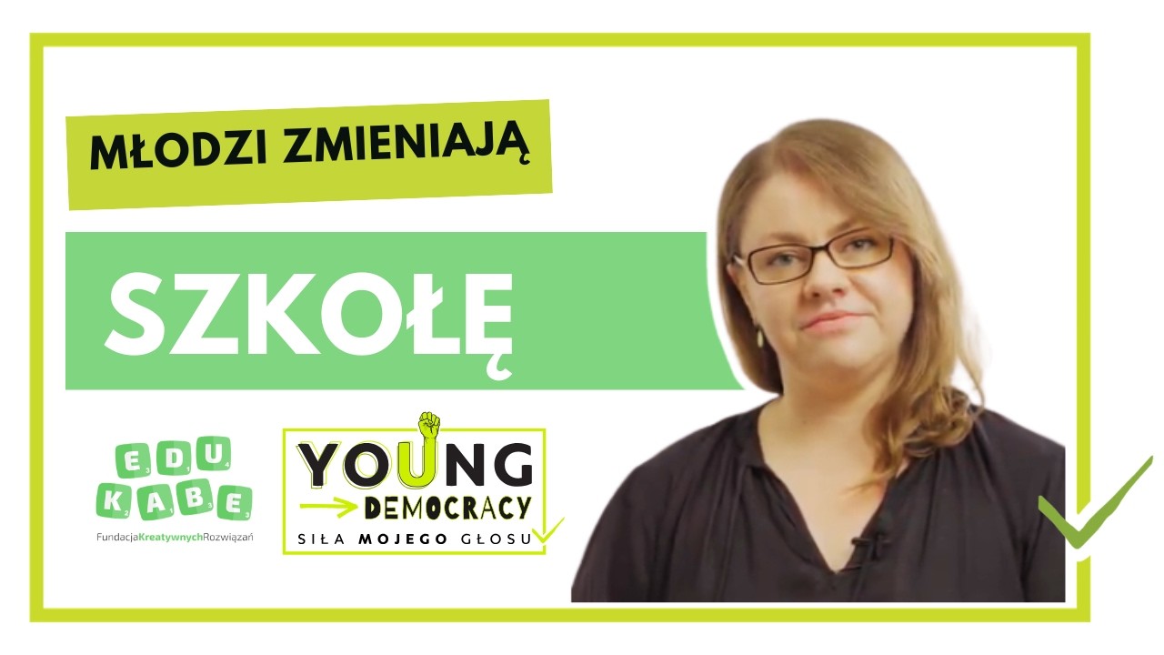 Młodzi zmieniają szkołę | Projektowanie zmian w praktyce