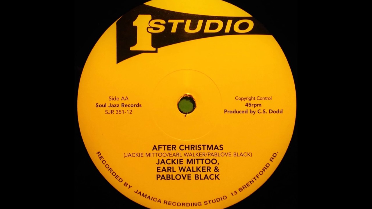 JACKIE MITTOO, EARL 'BAGGA' WALKER & PABLOVE BLACK - After Christmas
