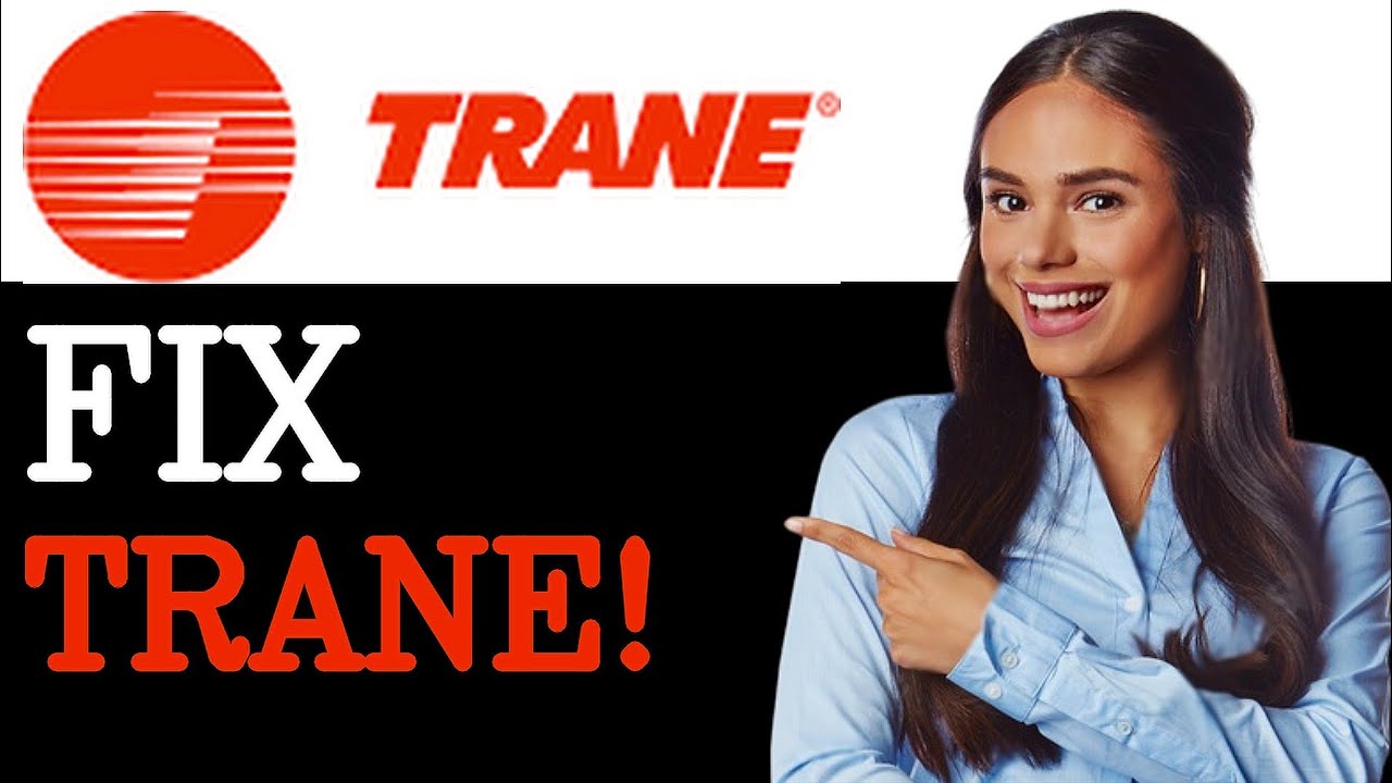 How To Fix Trane AC That Is Not Turning On (2025)