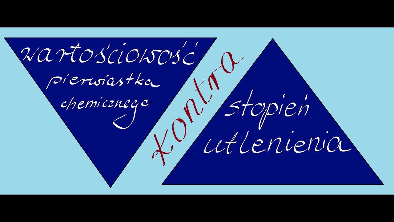 Wartościowość pierwiastka chemicznego kontra stopień utlenienia
