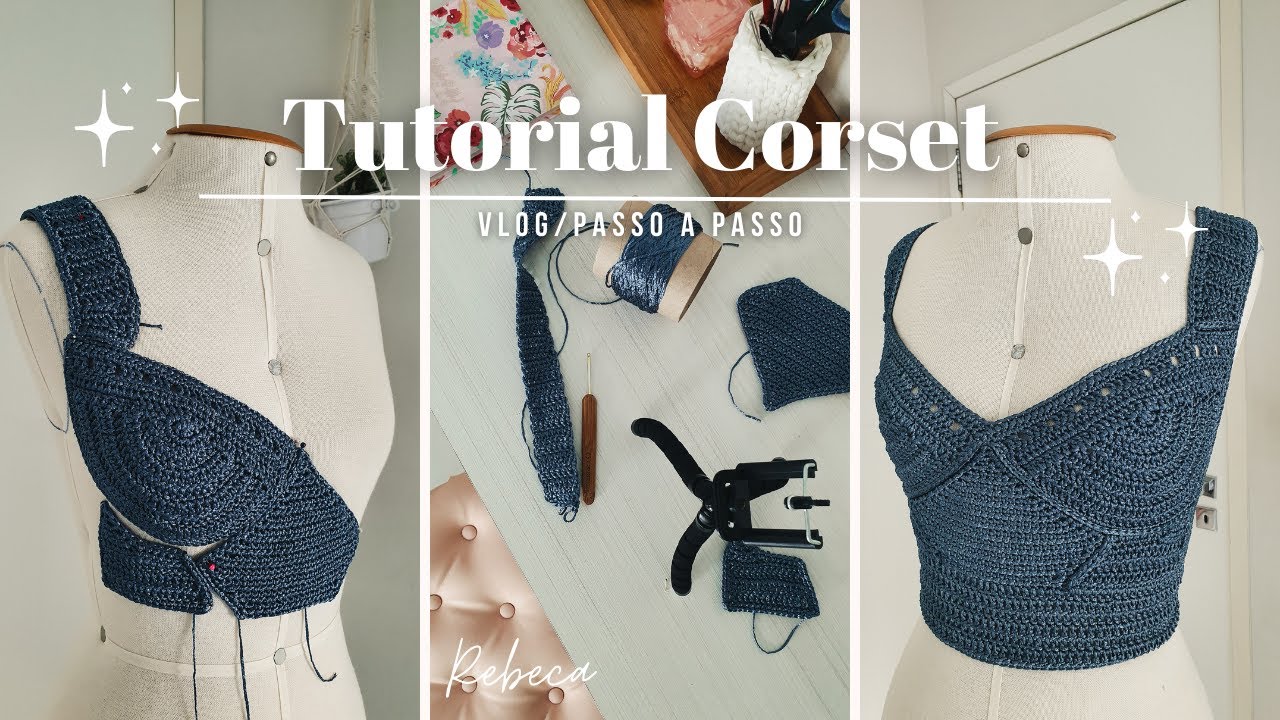 TOP CORSET EM CROCHÊ - Tutorial passo a passo como fazer top corset de crochê!!