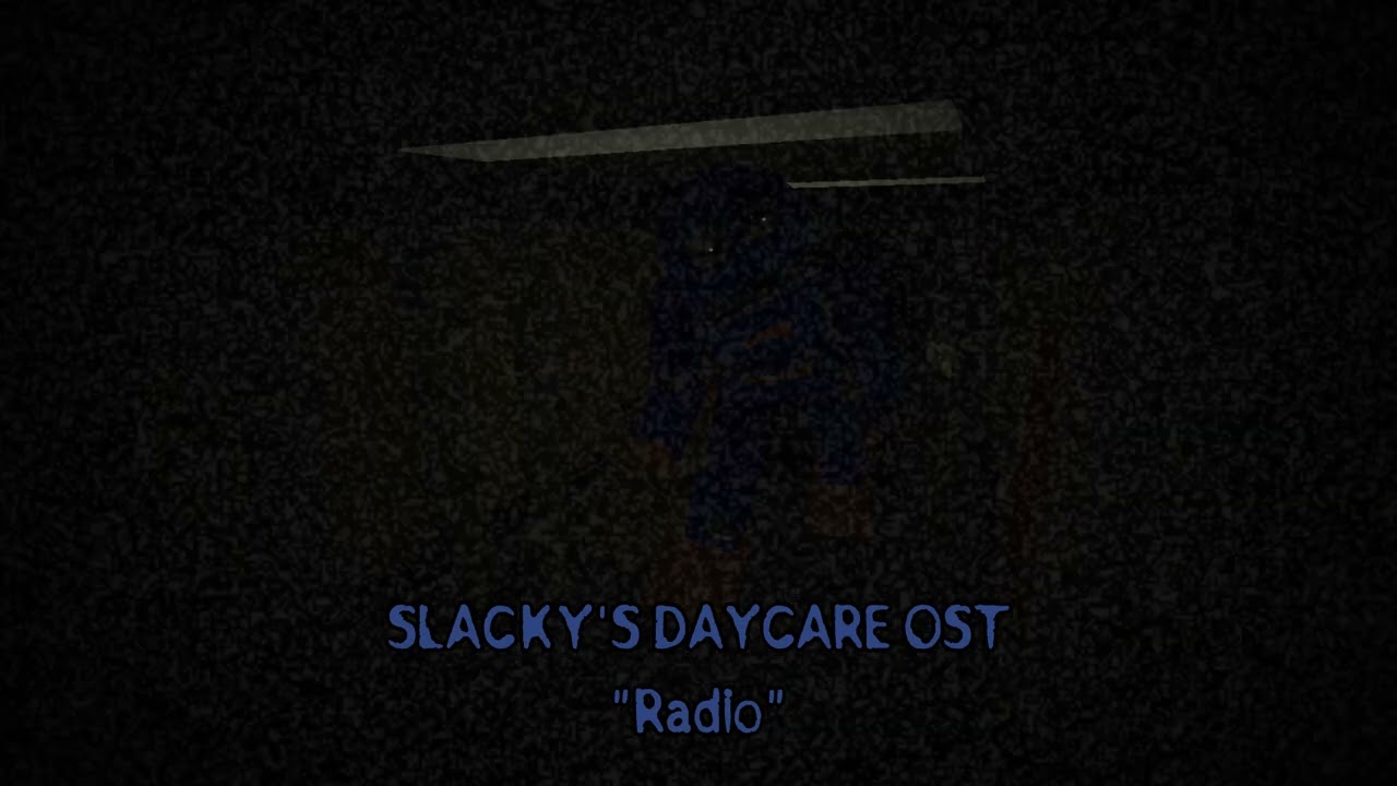 SLACKY'S DAYCARE OFFICIAL SOUNDTRACK | 