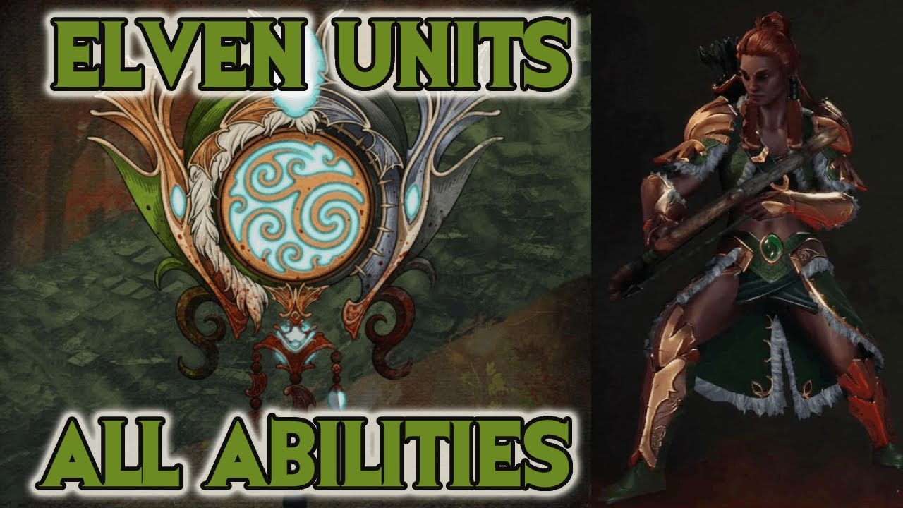 Disciples: Liberation Units - Elven Alliance Units All Spells & Abilities