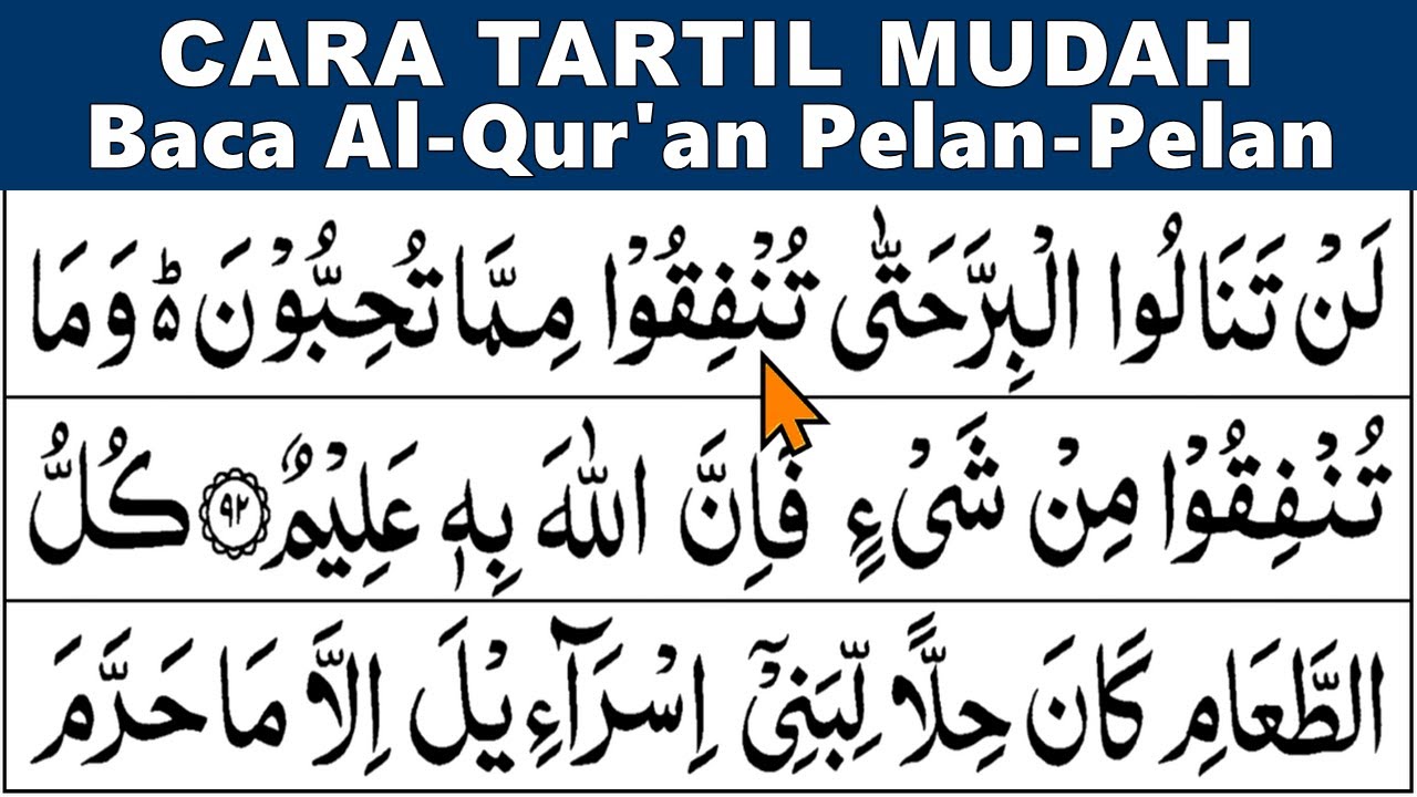 BELAJAR MENGAJI QURAN Tartil Pelan-Pelan, Agar Cepat Lancar QS. ALI IMRAN 92-111