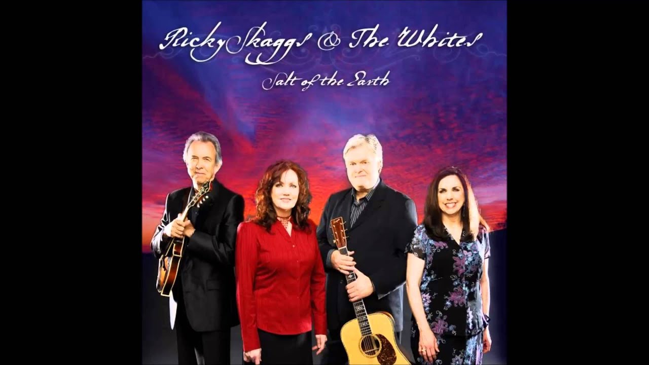 Farther Along - Ricky Skaggs and the Whites