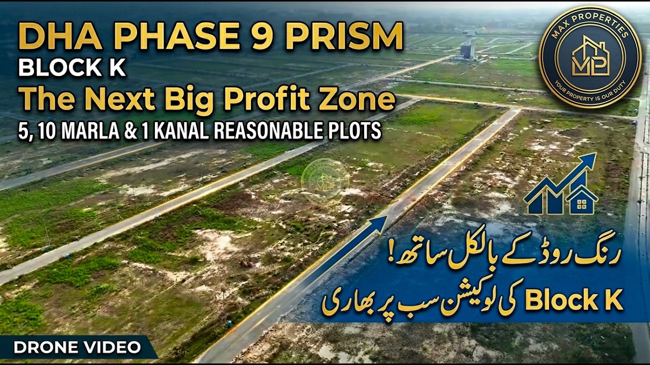 DHA Phase 9 Prism Block K Analysis | Prices, Possession & Investment Potential (Drone VIdeo)