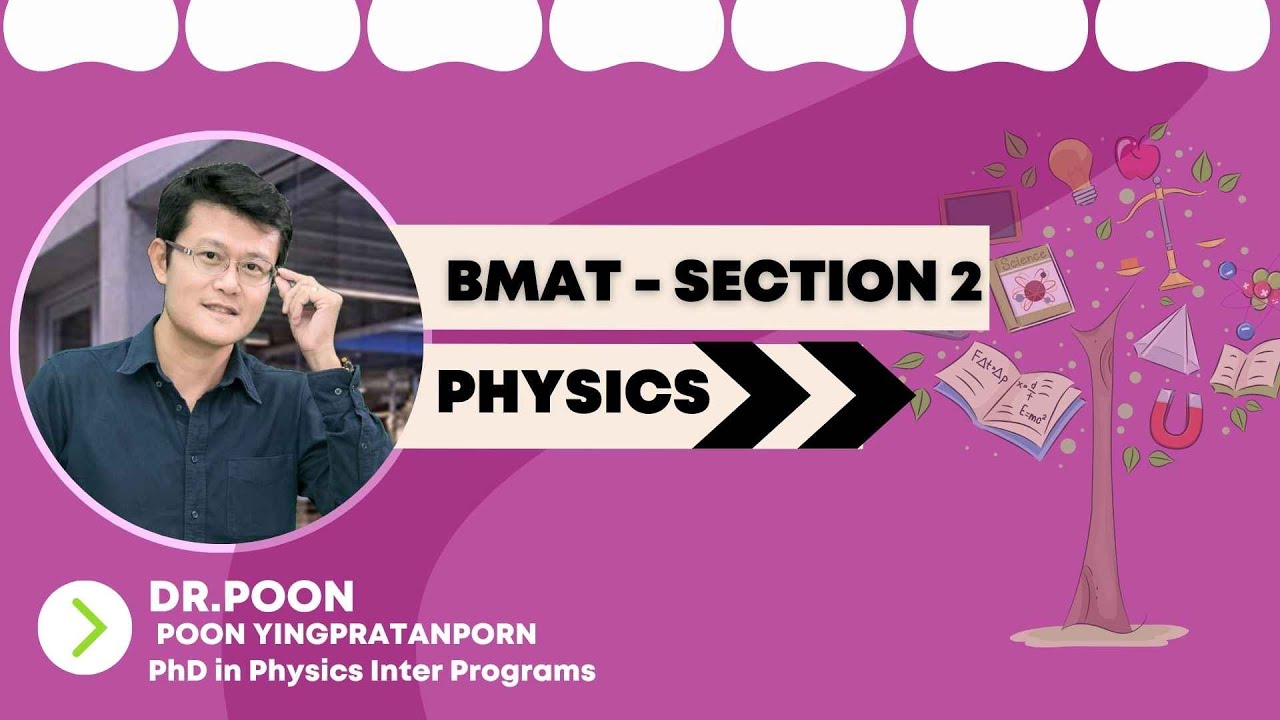 BMAT SECTION 2 SCIENTIFIC KNOWLEDGE PHYSICS