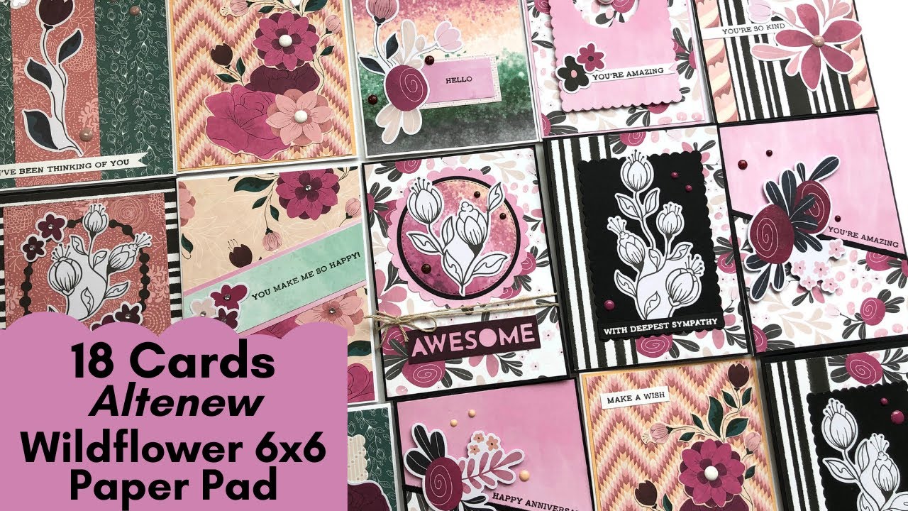 18 Cards | Altenew | Wildflower 6 x 6 Paper Pad