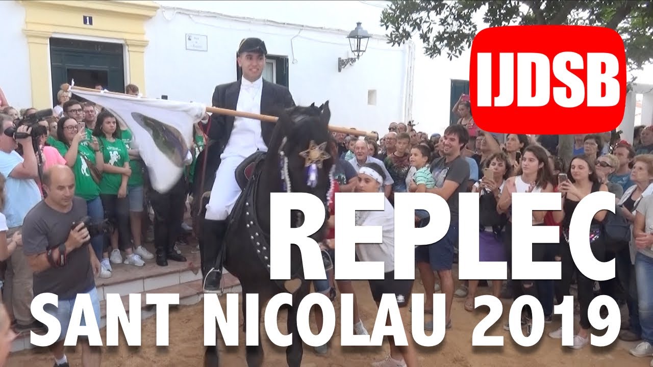 REPLEC 🔴 Dissabte de Sant NICOLAU 2019 🙌 Es Mercadal 🐴 FESTES de MENORCA