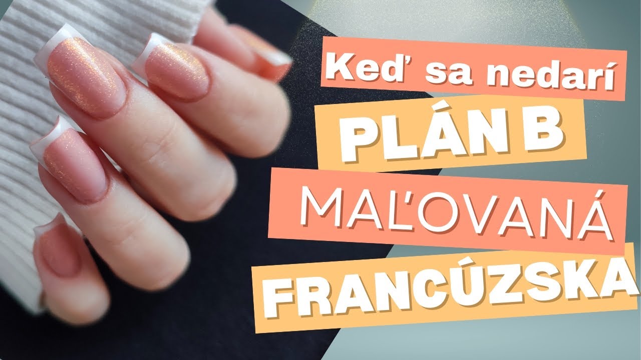 Maľovan&aacute; Franc&uacute;zska manik&uacute;ra/ Dual Forms/ Hranat&eacute; nechty/ Opravujem nepodarok