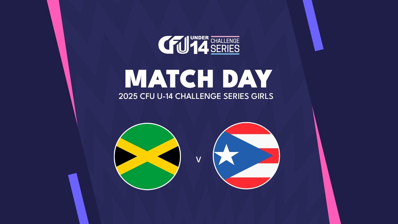 Jamaica v. Puerto Rico | Tier-I Semi-Final | 2025 CFU U14 Challenge Series Girls