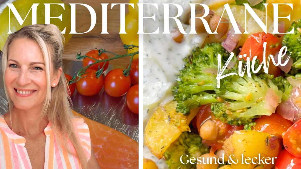 MEDITERRANE REZEPTE | Für jeden Geschmack - Vegan, vegetarisch, mit Hähnchen & Lachs | Mom.at.home21