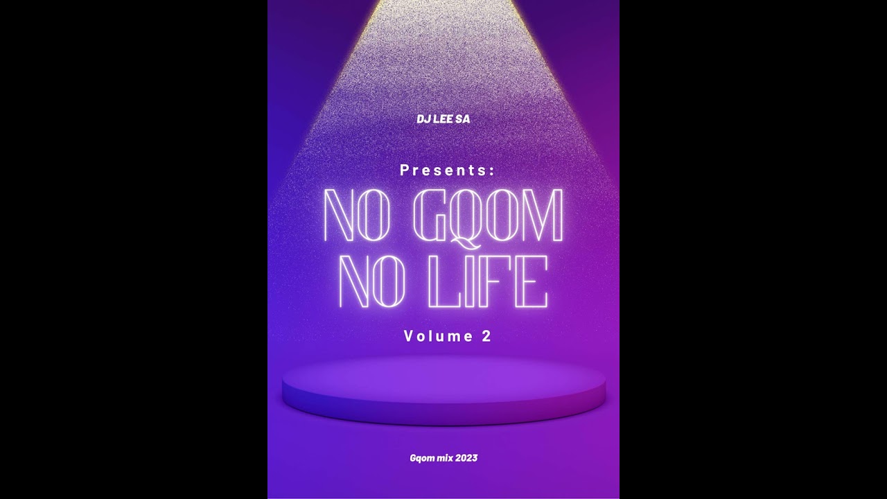 Gqom mix 2023 (No Gqom No Life vol.2)