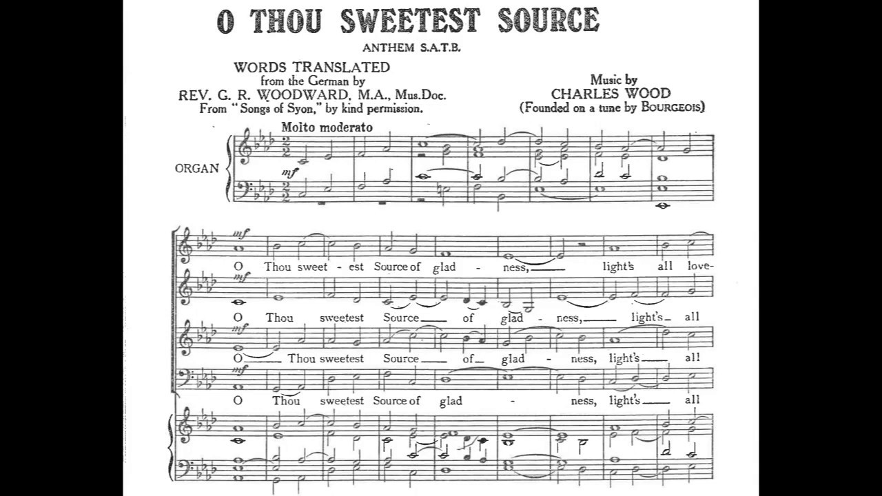O Thou sweetest source of gladness - Charles Wood