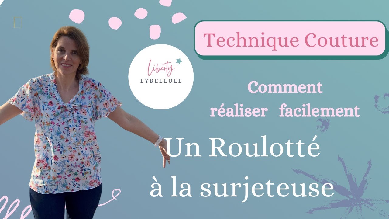 Comment réaliser facilement un roulotté à la surjeteuse