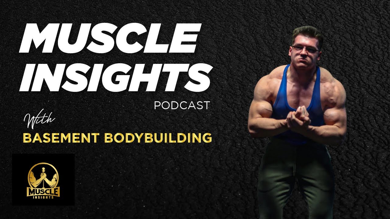 Muscle Insights With Basement Bodybuilding