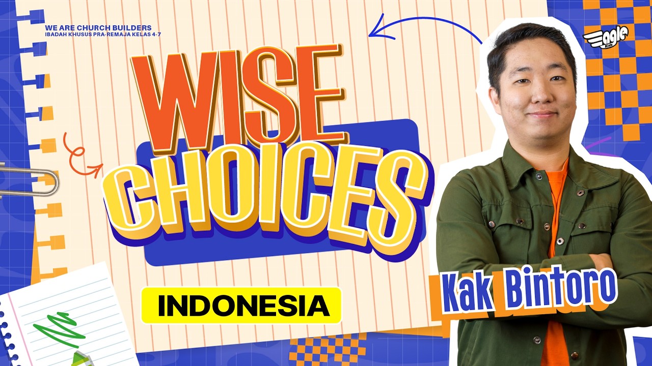 Wise Choices - Kak Bintoro