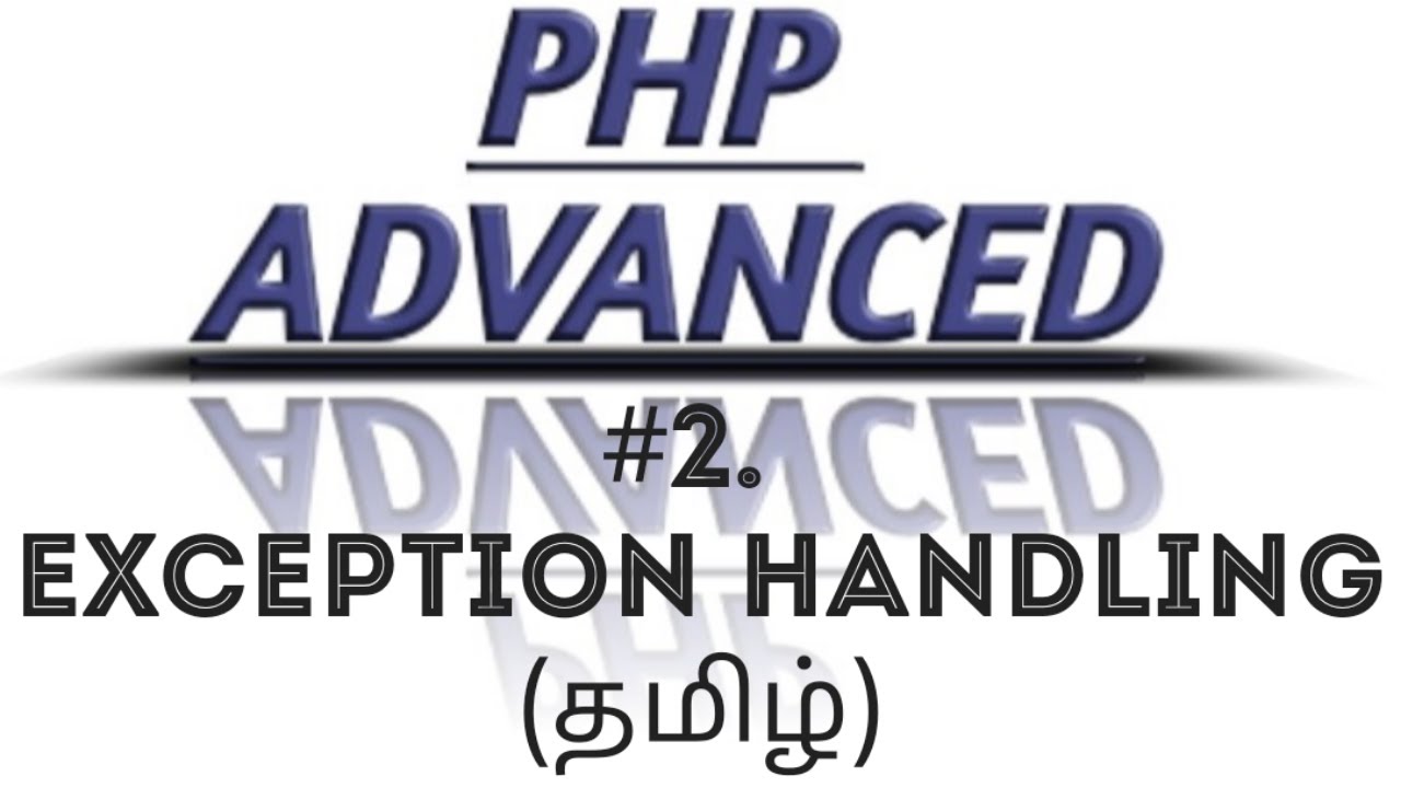 PHP Exception Handling in Tamil | PHP TRY,CATCH,FINALLY Statements in Tamil