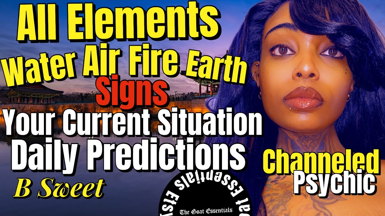 Water- Big Transformation, Air - Important NEWS, Earth - Stubborn & Serious, Fire - WISH FULFILLED 