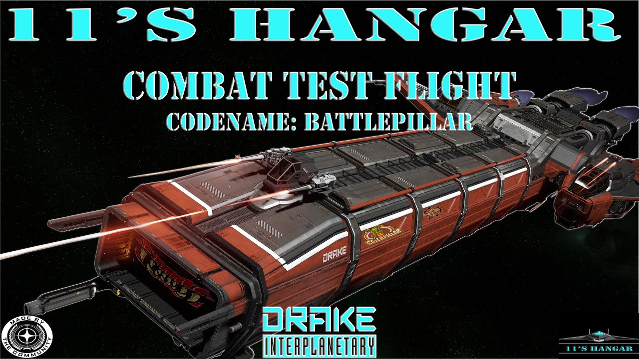 Star Citizen 11's Hangar Combat Test Flight: Drake Caterpillar