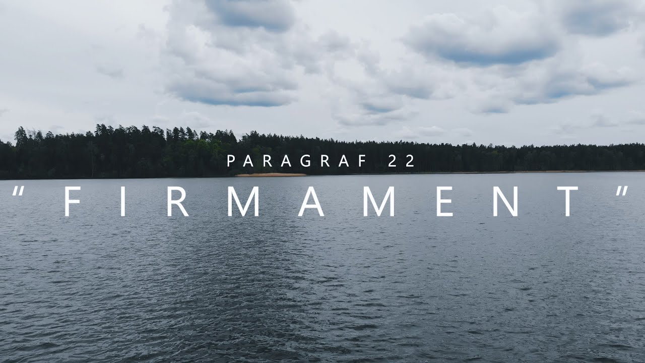 Paragraf 22 - ,,FIRMAMENT''