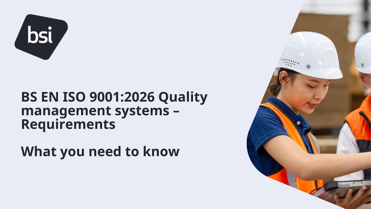 BS EN ISO 9001 2026 Quality management systems &ndash; Requirements  What you need to know