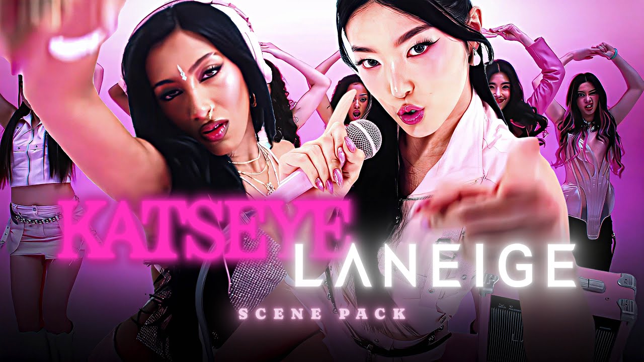 Katseye Laneige Scene Pack 4k