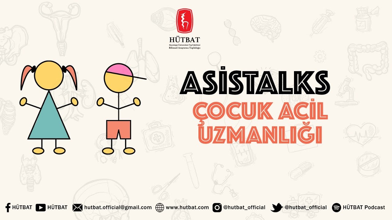 Asistalks 24.Bölüm - Çocuk Acil