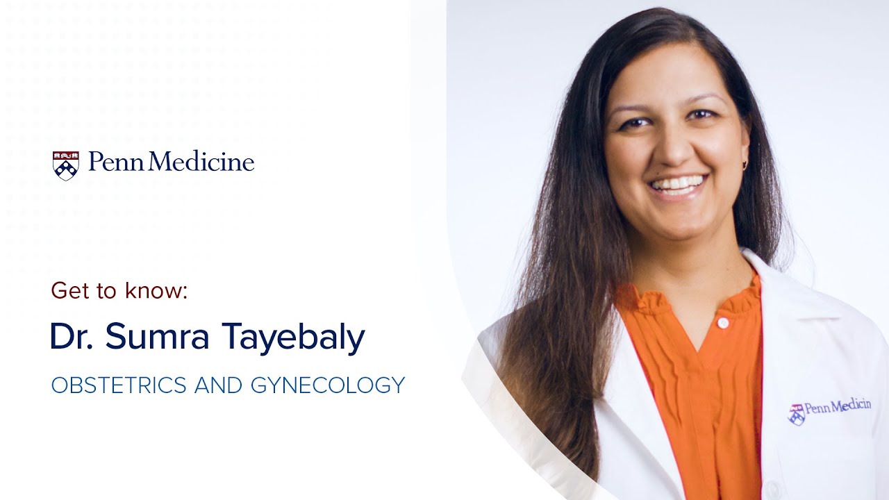 Meet Sumra A. Tayebaly, MD, Ob/Gyn at Penn Medicine Princeton