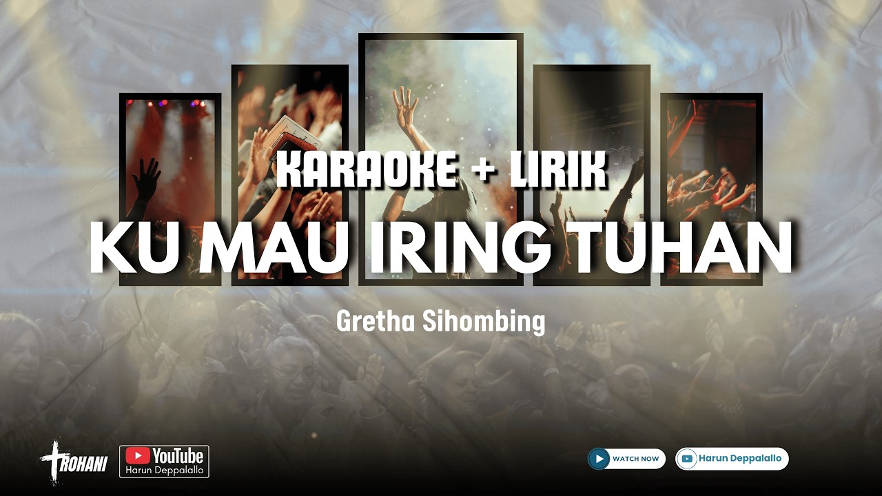 Ku Mau Iring Tuhan ( Karaoke) | by Harun Deppalallo