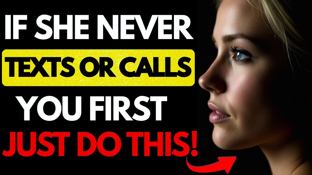 If She NEVER Texts or Calls You First – Do These 6 Things & Watch Her Chase You | Female Psychology
