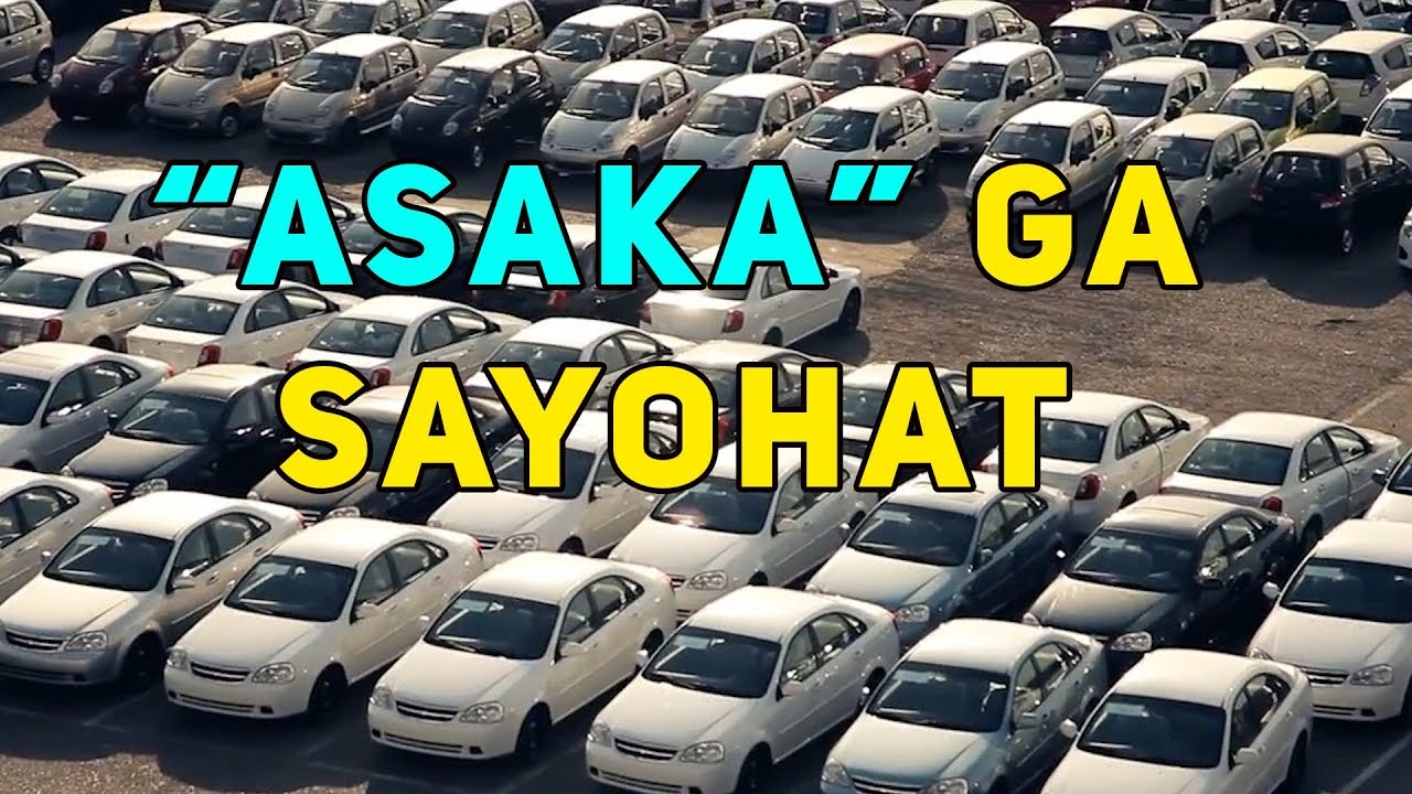 ANDIJON VILOYATI ASAKA TUMANIGA SAYOHAT 2018