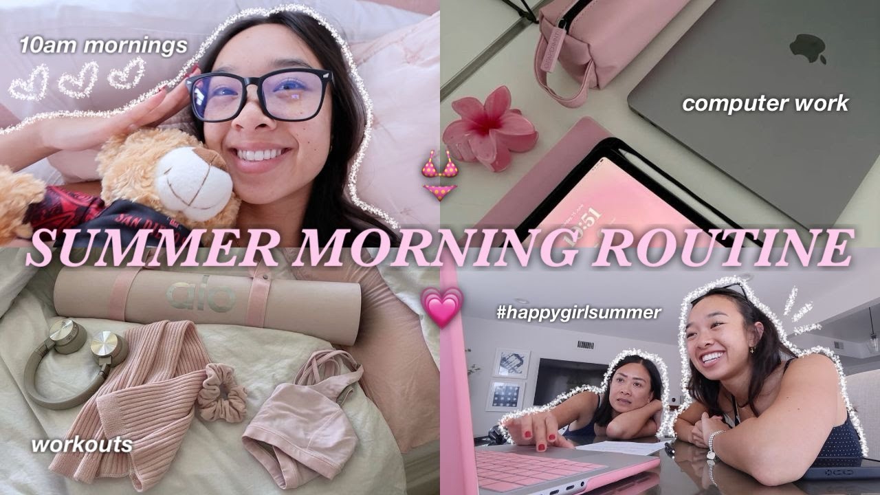 SUMMER MORNING ROUTINE