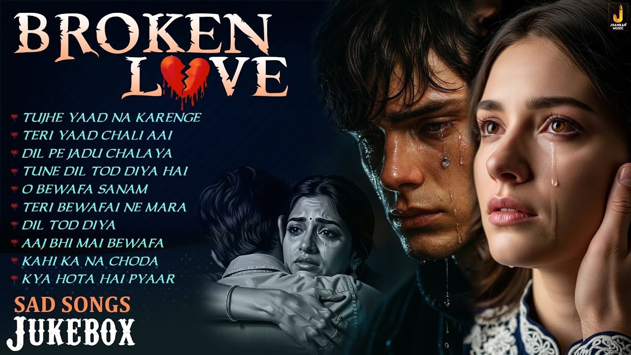 Live 💔💔Broken Love Sad Songs | Non-Stop Heart Break | Heart Touching Sad Songs | Hindi Songs