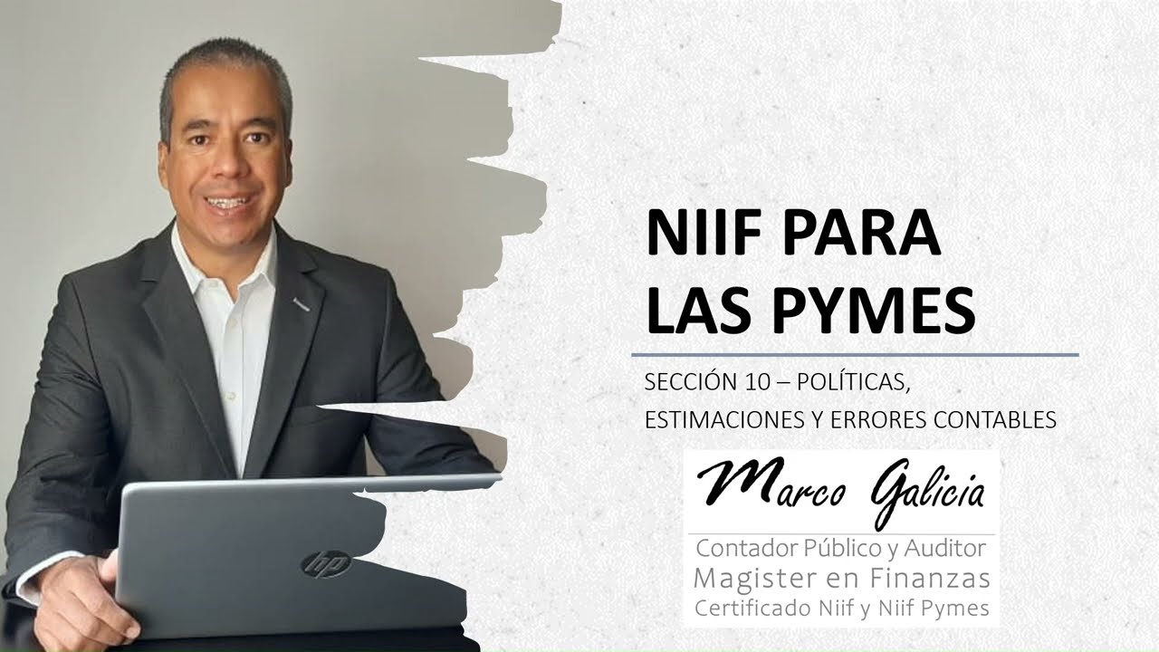 NIIF para las PYMES - Sección 10 - Políticas, Estimaciones y Errores contables.