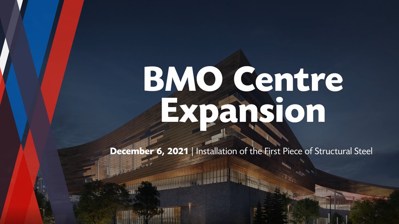 BMO Centre Expansion – Structural Steel & the Next Phase of Building Our Vision