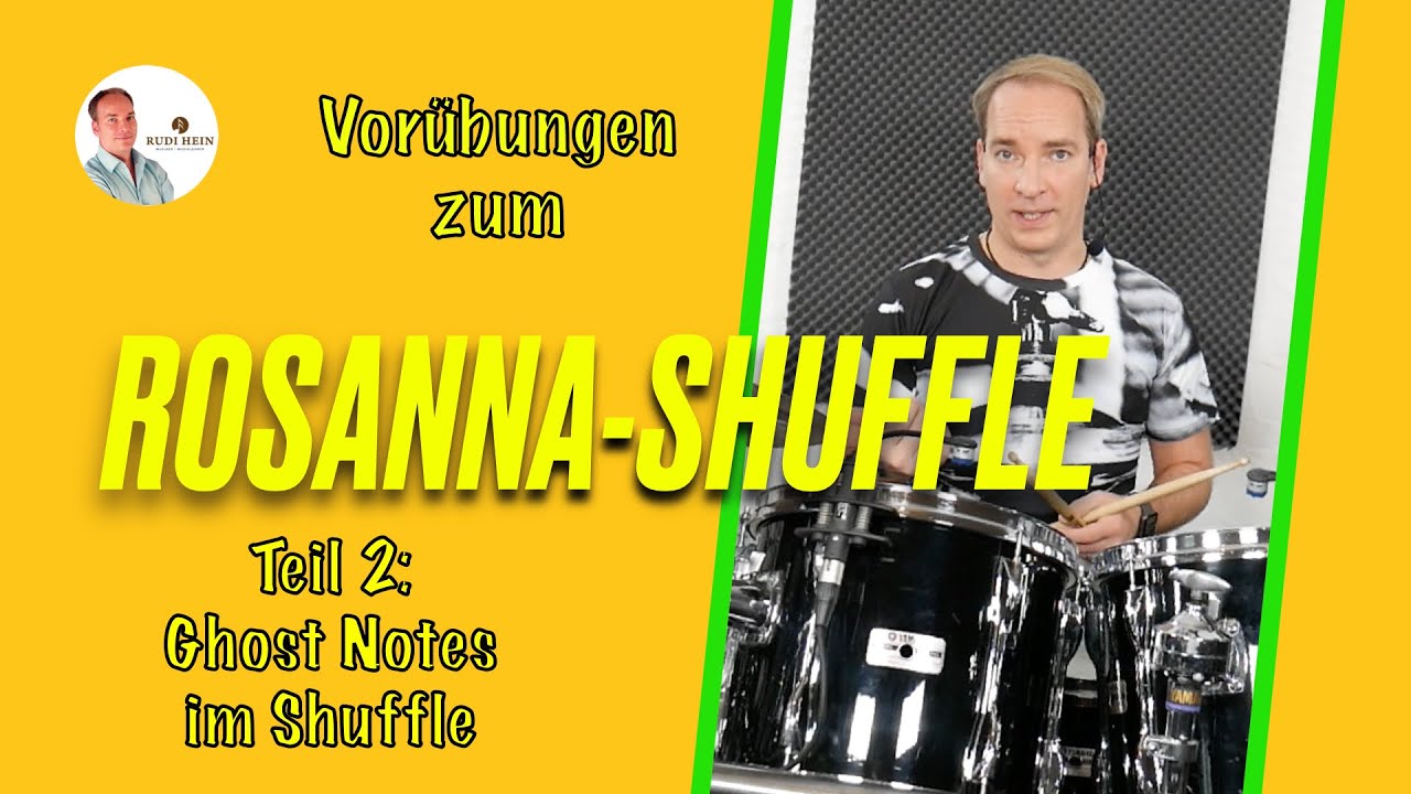 Rosanna-Shuffle - Vorübungen Teil 2 - Schlagzeug lernen mit Rudi Hein - Ghost Notes im Shuffle