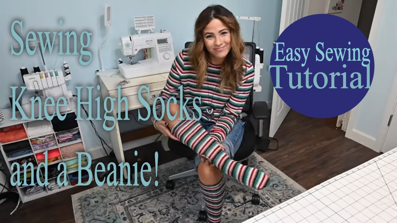 Sewing Knee High Socks and a Beanie! Perfect for Winter!